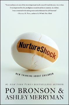 NurtureShock Nurture Shock is proof parents need to learn how to parent