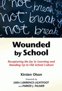 Kirsten Olson's powerful book, Wounded By School